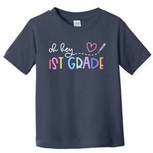 Back To School Oh Hey 1st Grade Teachers Toddler T-Shirt