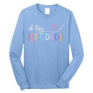 Back To School Oh Hey 1st Grade Teachers Long Sleeve Shirt