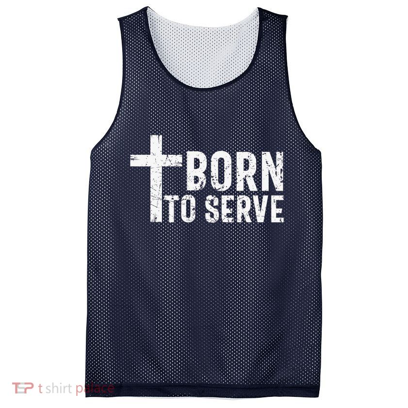 Born To Serve Cross God Jesus Faith Christian Women Mesh Reversible Basketball Jersey Tank
