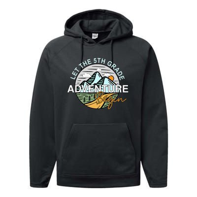 Back To School Let The 5th Grade Adventure Begin Fifth Grade Performance Fleece Hoodie