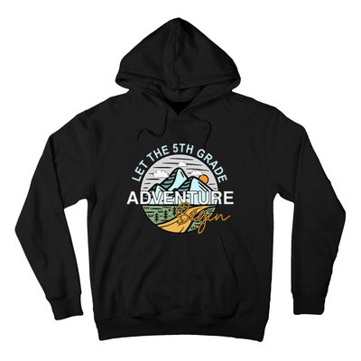 Back To School Let The 5th Grade Adventure Begin Fifth Grade Hoodie