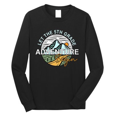 Back To School Let The 5th Grade Adventure Begin Fifth Grade Long Sleeve Shirt