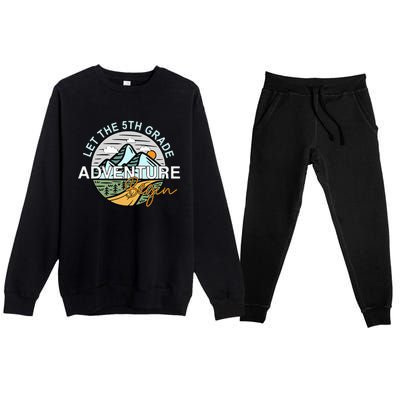 Back To School Let The 5th Grade Adventure Begin Fifth Grade Premium Crewneck Sweatsuit Set