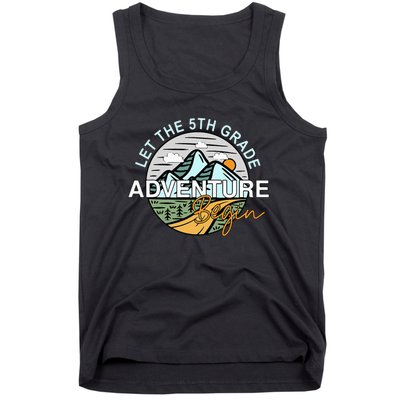 Back To School Let The 5th Grade Adventure Begin Fifth Grade Tank Top