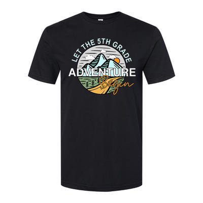 Back To School Let The 5th Grade Adventure Begin Fifth Grade Softstyle CVC T-Shirt