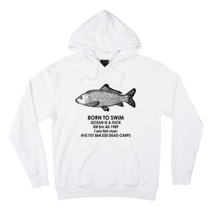 Born To Swim Ocean Is A Fuck Hoodie