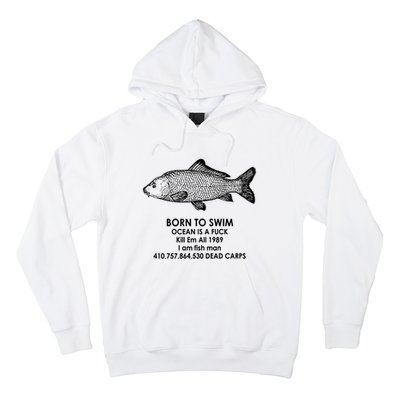 Born To Swim Ocean Is A Fuck Hoodie