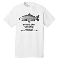 Born To Swim Ocean Is A Fuck Tall T-Shirt