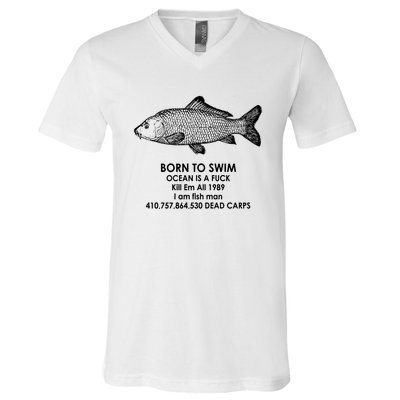 Born To Swim Ocean Is A Fuck V-Neck T-Shirt