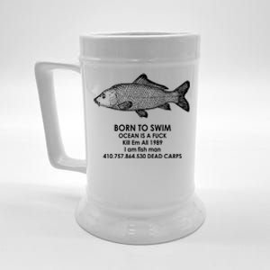 Born To Swim Ocean Is A Fuck Beer Stein