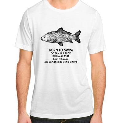 Born To Swim Ocean Is A Fuck Adult ChromaSoft Performance T-Shirt