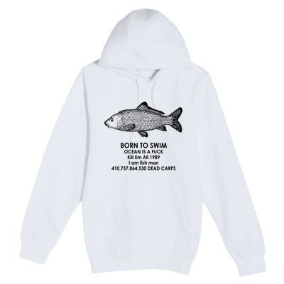 Born To Swim Ocean Is A Fuck Premium Pullover Hoodie