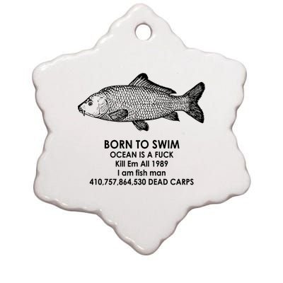 Born To Swim Ocean Is A Fuck Ceramic Star Ornament