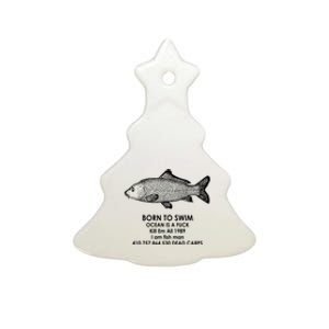 Born To Swim Ocean Is A Fuck Ceramic Tree Ornament