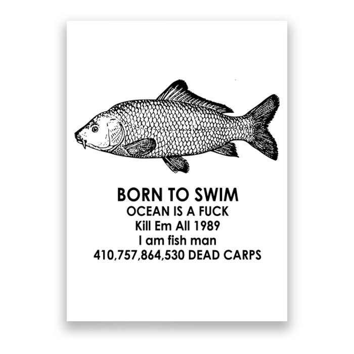 Born To Swim Ocean Is A Fuck Poster