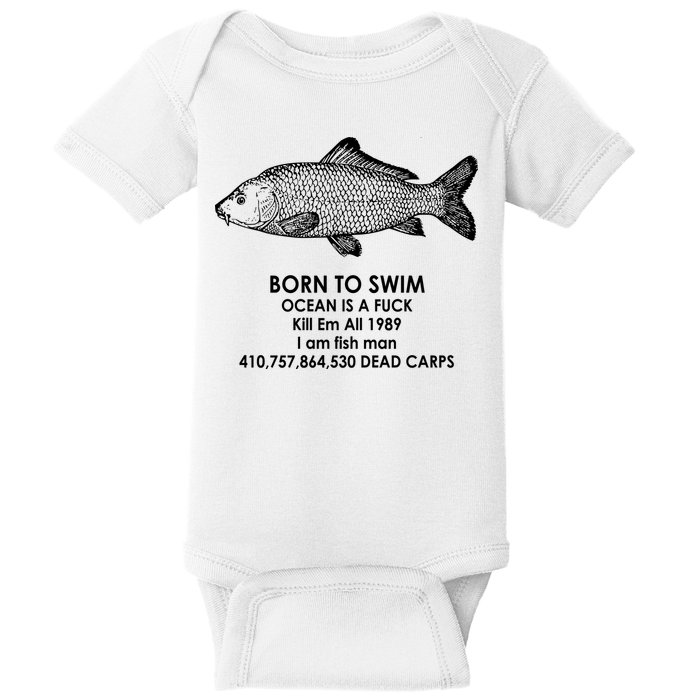 Born To Swim Ocean Is A Fuck Baby Bodysuit