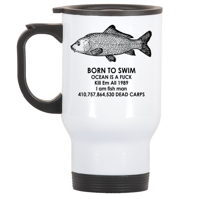 Born To Swim Ocean Is A Fuck Stainless Steel Travel Mug