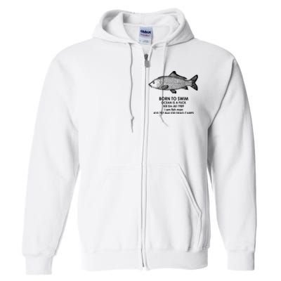 Born To Swim Ocean Is A Fuck Full Zip Hoodie