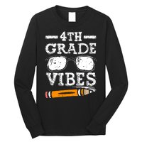 Back To School 4th Grade Vibes Glasses Pencil First Day Teacher Long Sleeve Shirt