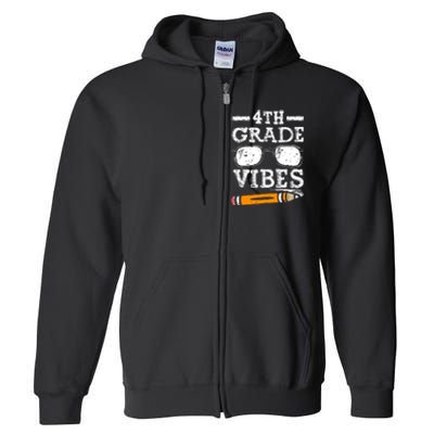 Back To School 4th Grade Vibes Glasses Pencil First Day Teacher Full Zip Hoodie