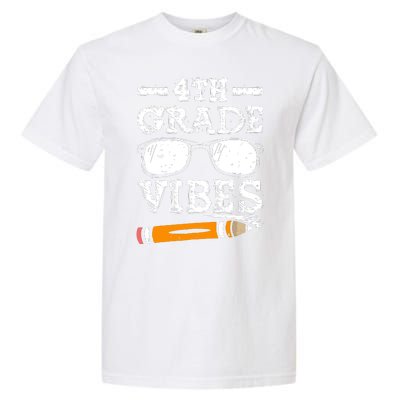 Back To School 4th Grade Vibes Glasses Pencil First Day Teacher Garment-Dyed Heavyweight T-Shirt