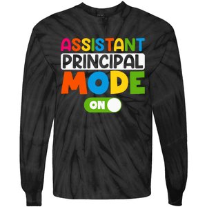 Back To School Assistant Principal Mode On Tie-Dye Long Sleeve Shirt