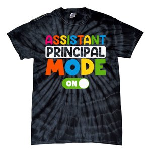 Back To School Assistant Principal Mode On Tie-Dye T-Shirt