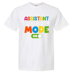 Back To School Assistant Principal Mode On Garment-Dyed Heavyweight T-Shirt