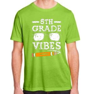 Back To School 5th Grade Vibes Glasses Pencil First Day Teacher Adult ChromaSoft Performance T-Shirt