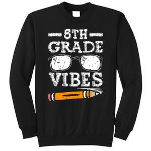 Back To School 5th Grade Vibes Glasses Pencil First Day Teacher Sweatshirt