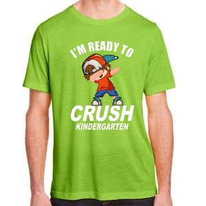 Back To School Im Ready To Crush Kindergarten Gift Adult ChromaSoft Performance T-Shirt