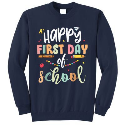 Back to School Happy First Day of School Teacher Student Kid Tall Sweatshirt