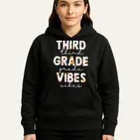 Back To School Third Grade Vibes First Day Teacher Hoodie