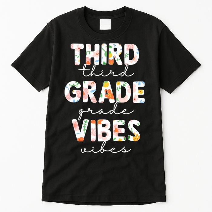 Back To School Third Grade Vibes First Day Teacher Tall T-Shirt