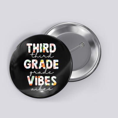 Back To School Third Grade Vibes First Day Teacher Button
