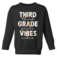 Back To School Third Grade Vibes First Day Teacher Toddler Sweatshirt