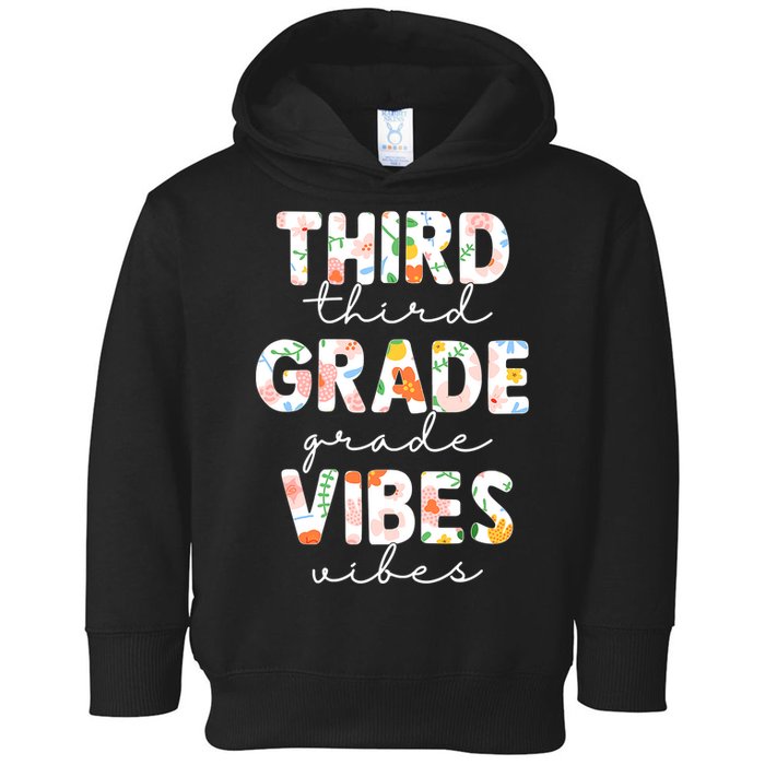 Back To School Third Grade Vibes First Day Teacher Toddler Hoodie