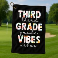 Back To School Third Grade Vibes First Day Teacher Golf Towel