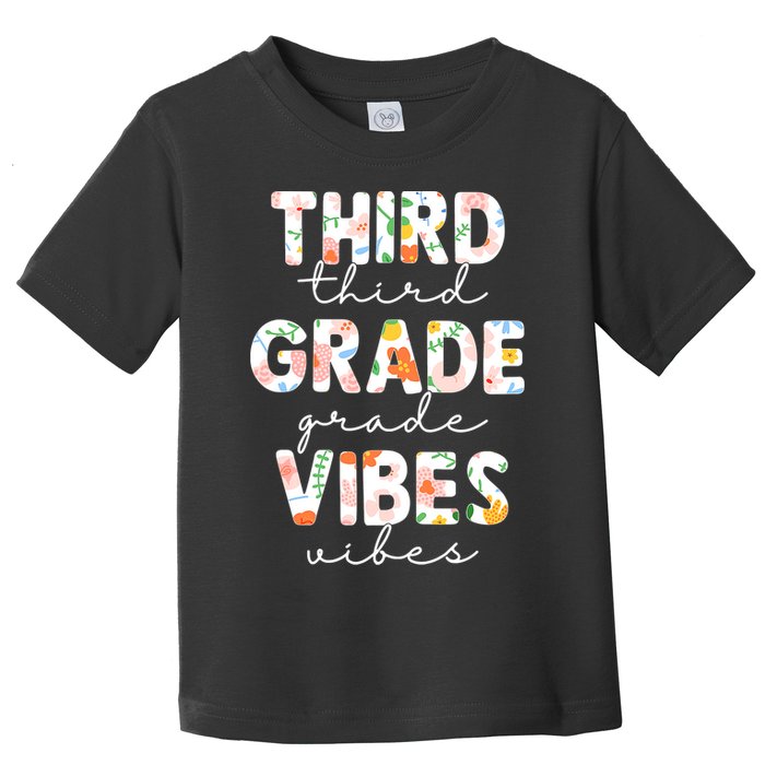 Back To School Third Grade Vibes First Day Teacher Toddler T-Shirt