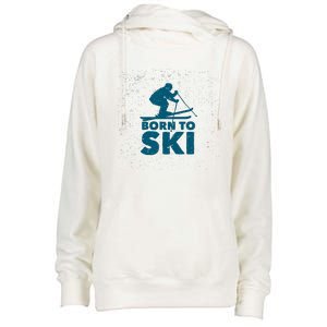 Born To Ski Womens Funnel Neck Pullover Hood