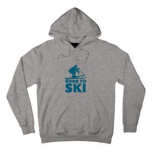 Born To Ski Tall Hoodie