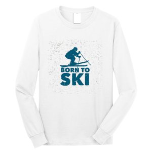 Born To Ski Long Sleeve Shirt