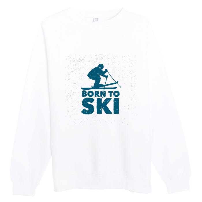 Born To Ski Premium Crewneck Sweatshirt