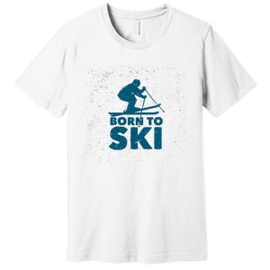 Born To Ski Premium T-Shirt