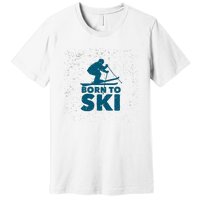 Born To Ski Premium T-Shirt