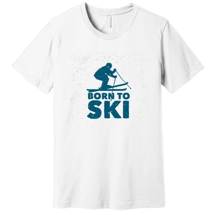 Born To Ski Premium T-Shirt