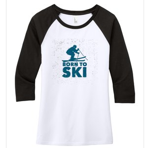 Born To Ski Women's Tri-Blend 3/4-Sleeve Raglan Shirt