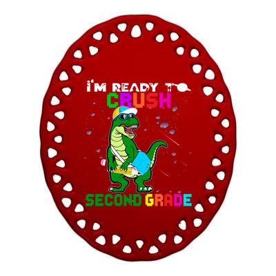 Back To School Dinosaur Im Ready To Crush Second Grade Great Gift Ceramic Oval Ornament