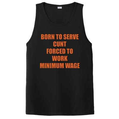 Born To Serve Cunt Forced To Work Minimum Wage PosiCharge Competitor Tank