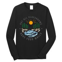 Back To School Not All Classrooms Have Four Walls Nature Long Sleeve Shirt